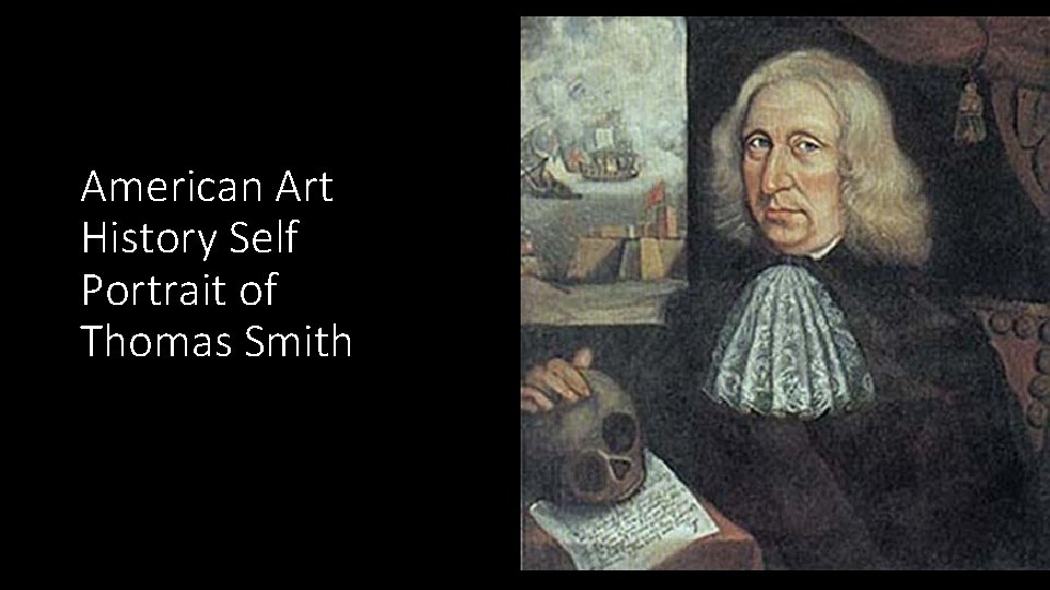 American Art History Self Portrait of Thomas Smith 
