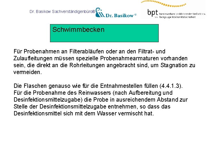 Dr. Basikow Sachverständigenbüro® Schwimmbecken Für Probenahmen an Filterabläufen oder an den Filtrat- und Zulaufleitungen