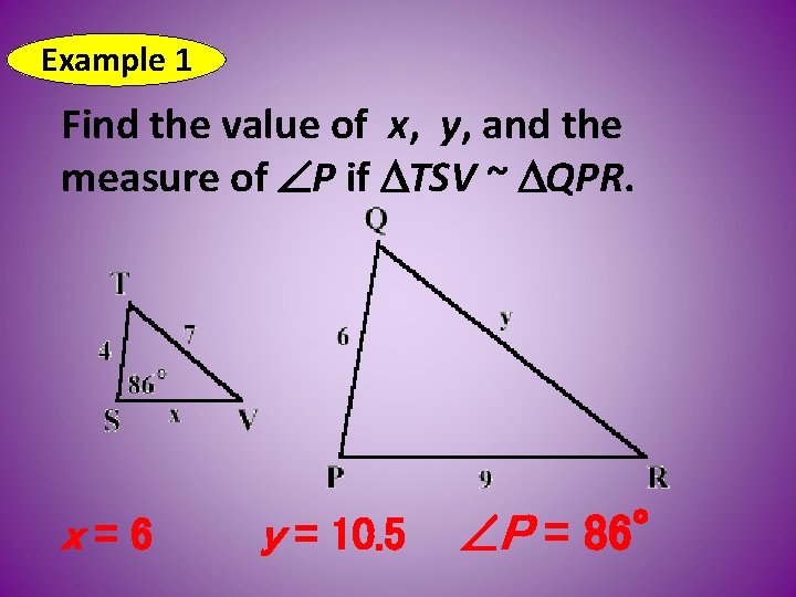 Example 1 Find the value of x, y, and the measure of P if