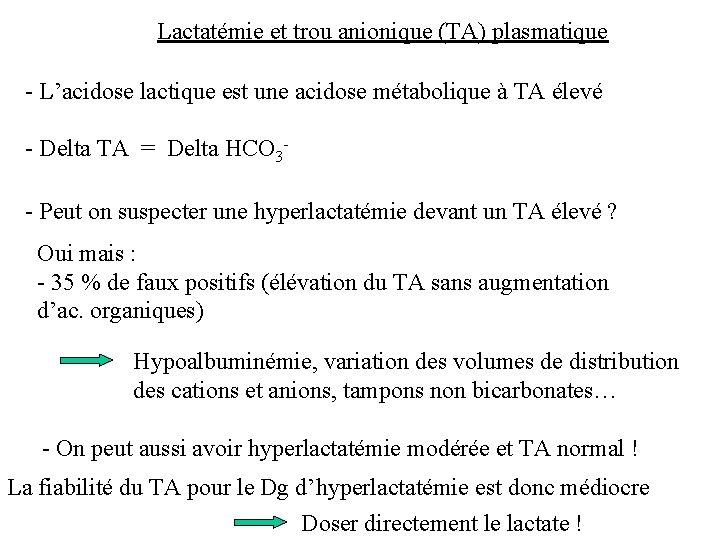 Lactatémie et trou anionique (TA) plasmatique - L’acidose lactique est une acidose métabolique à