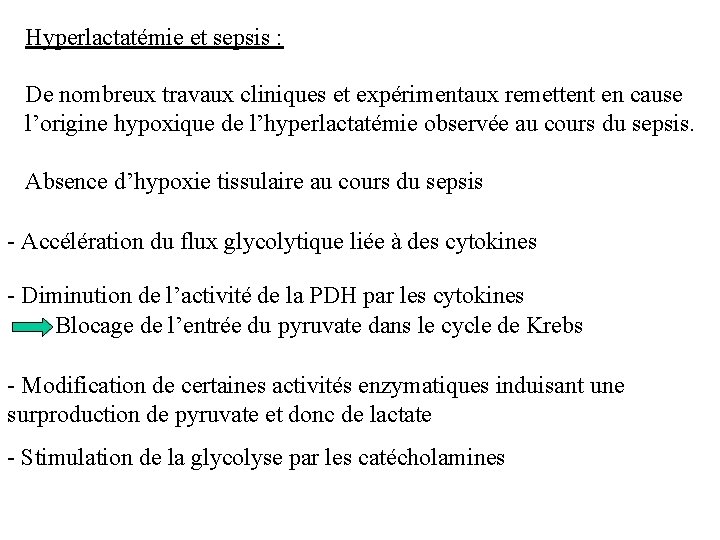 Hyperlactatémie et sepsis : De nombreux travaux cliniques et expérimentaux remettent en cause l’origine