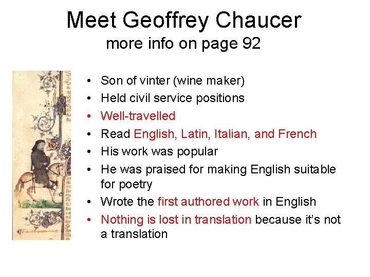 Meet Geoffrey Chaucer more info on page 92 • • • Son of vinter