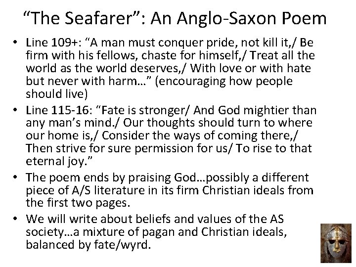 “The Seafarer”: An Anglo-Saxon Poem • Line 109+: “A man must conquer pride, not