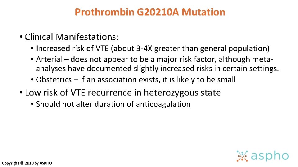 Prothrombin G 20210 A Mutation • Clinical Manifestations: • Increased risk of VTE (about Prothrombin G 20210 A Mutation • Clinical Manifestations: • Increased risk of VTE (about