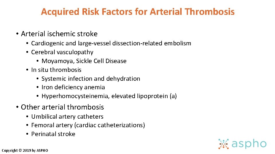 Acquired Risk Factors for Arterial Thrombosis • Arterial ischemic stroke • Cardiogenic and large-vessel Acquired Risk Factors for Arterial Thrombosis • Arterial ischemic stroke • Cardiogenic and large-vessel
