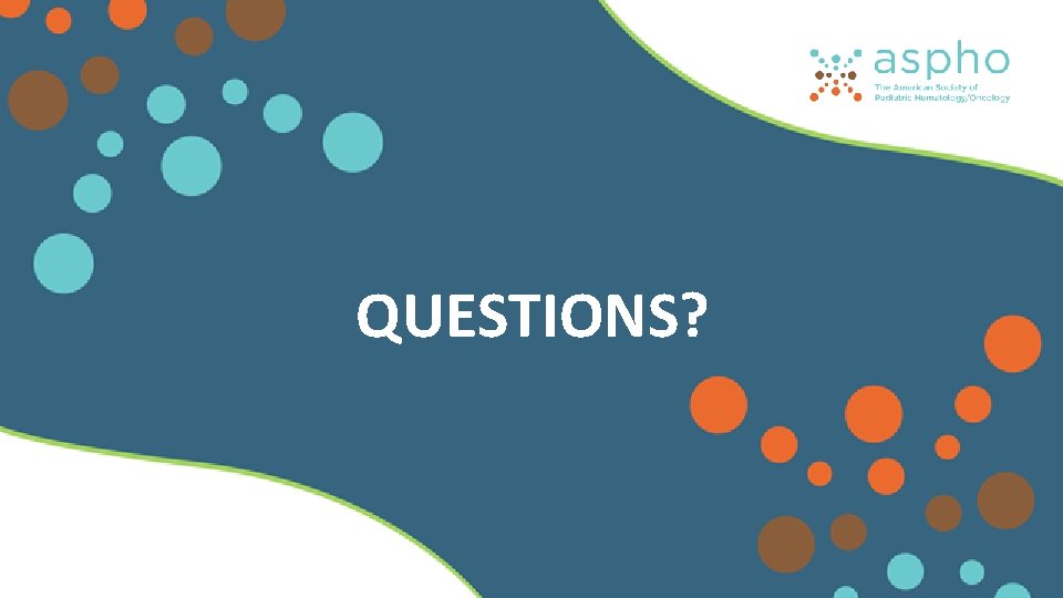 QUESTIONS? QUESTIONS?