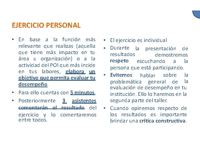 EJERCICIO PERSONAL • En base a la función más relevante que realizas (aquella que