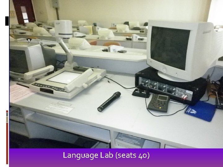 Language Lab (seats 40) 