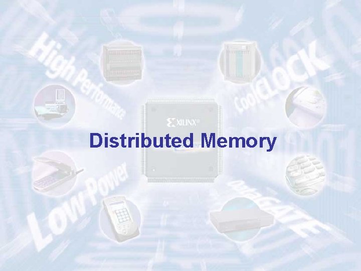 Distributed Memory 7 