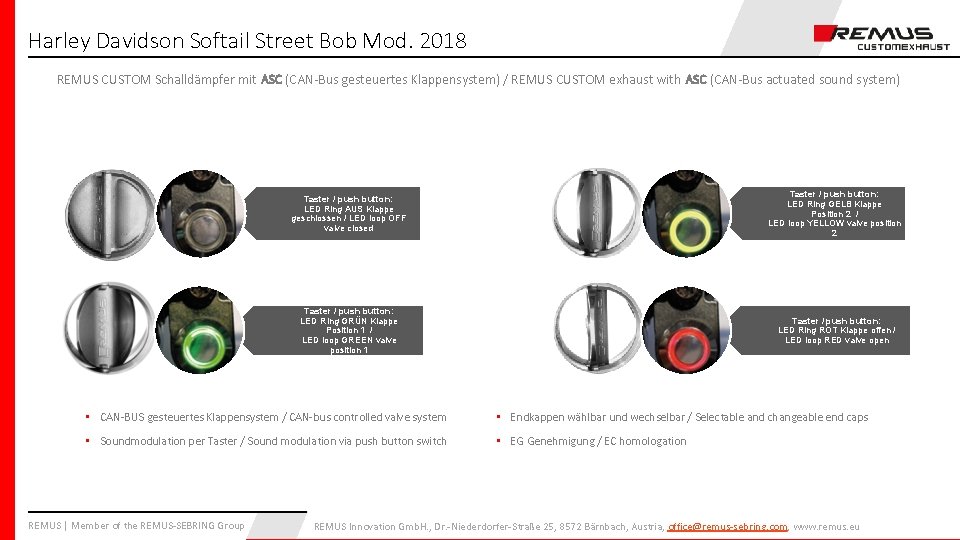 Harley Davidson Softail Street Bob Mod. 2018 REMUS CUSTOM Schalldämpfer mit ASC (CAN-Bus gesteuertes