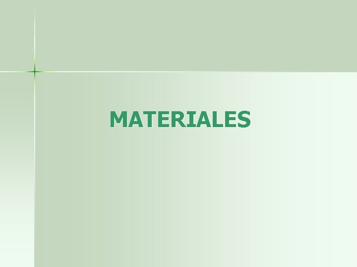 MATERIALES 