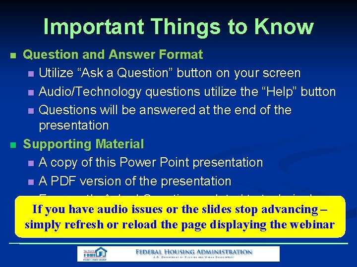 Important Things to Know n n Question and Answer Format n Utilize “Ask a