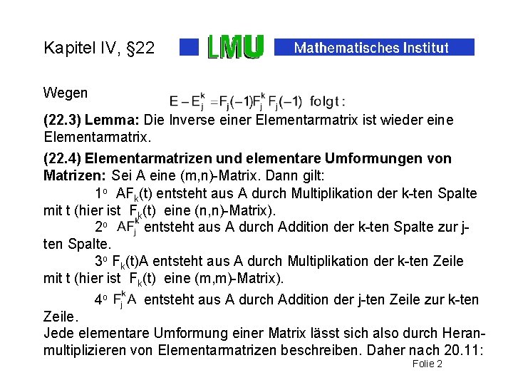 Kapitel IV, § 22 Wegen (22. 3) Lemma: Die Inverse einer Elementarmatrix ist wieder