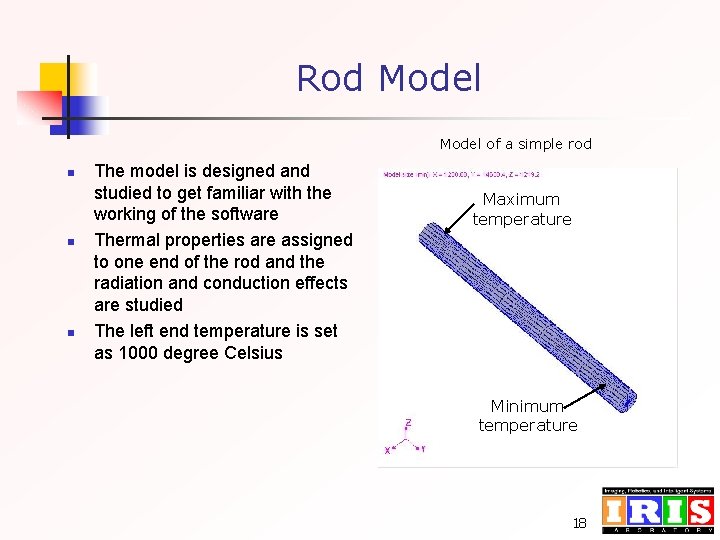 Rod Model of a simple rod n n n The model is designed and