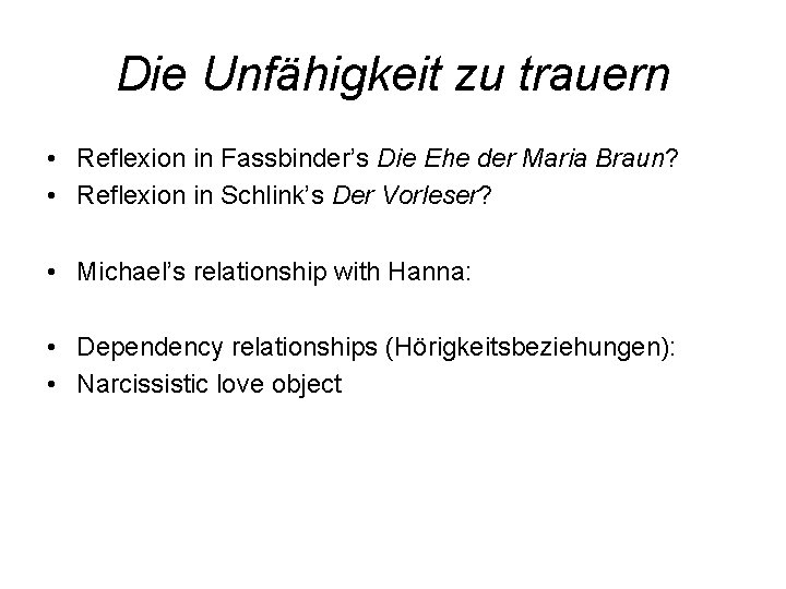 Die Unfähigkeit zu trauern • Reflexion in Fassbinder’s Die Ehe der Maria Braun? •