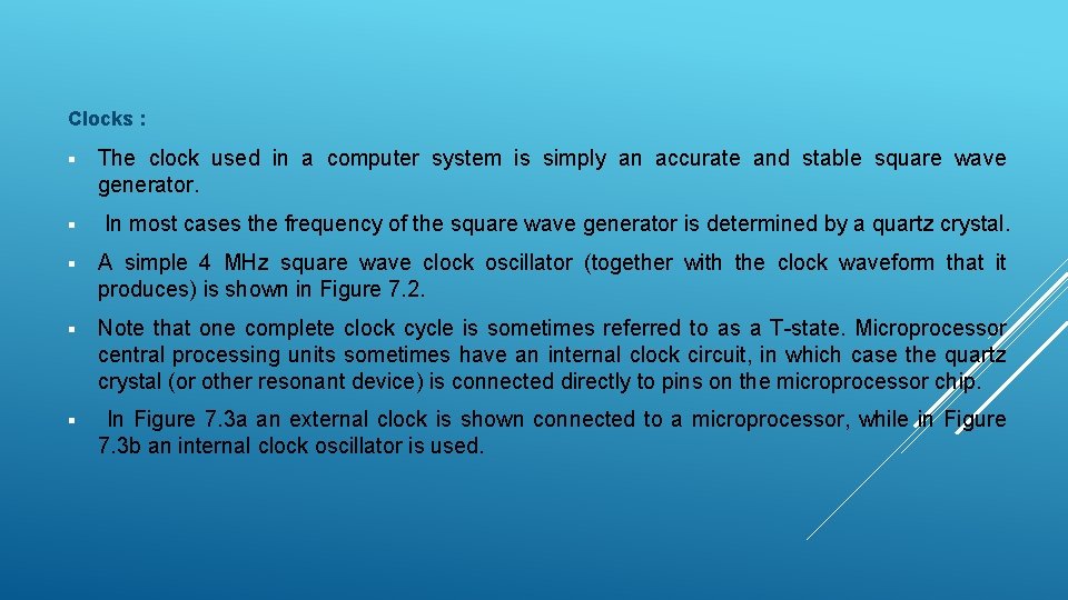 Clocks : § The clock used in a computer system is simply an accurate Clocks : § The clock used in a computer system is simply an accurate