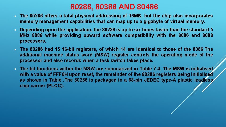 80286, 80386 AND 80486 § The 80286 offers a total physical addressing of 16 80286, 80386 AND 80486 § The 80286 offers a total physical addressing of 16
