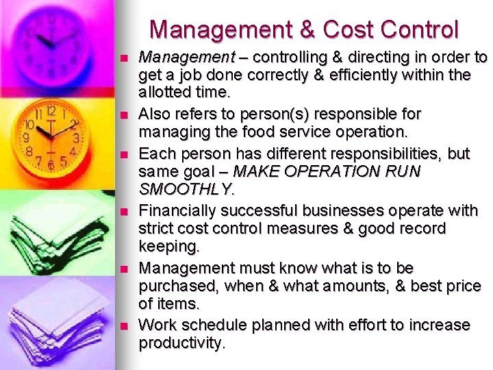 Management & Cost Control n n n Management – controlling & directing in order