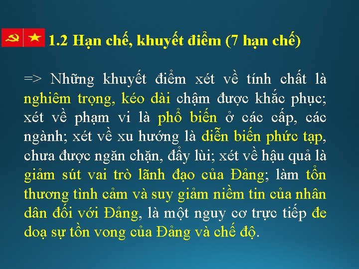 1. 2 Hạn chế, khuyết điểm (7 hạn chế) => Những khuyết điểm xét