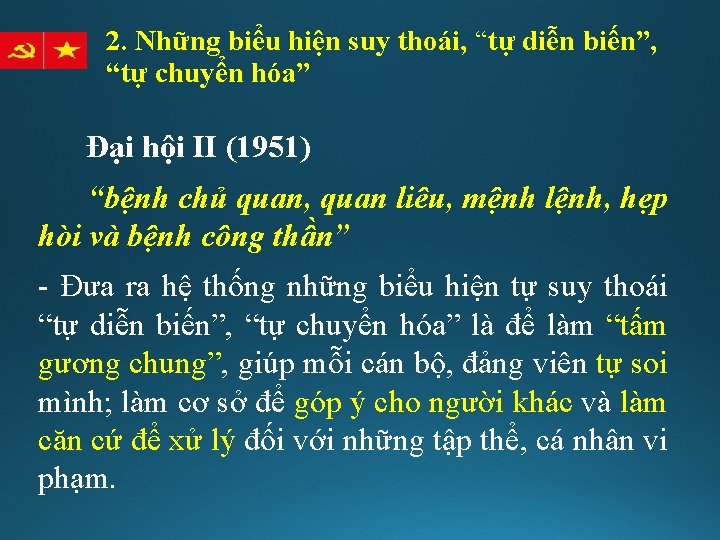 2. Những biểu hiện suy thoái, “tự diễn biến”, “tự chuyển hóa” Đại hội