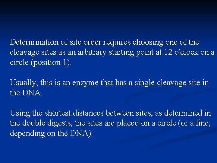 Determination of site order requires choosing one of the cleavage sites as an arbitrary