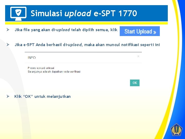 Simulasi upload e-SPT 1770 Penting! Ø Jika file yang akan di-upload telah dipilih semua,