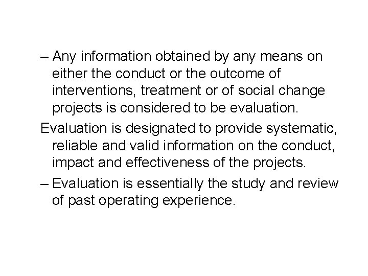 Evaluation Meaning Objectives Scope Principles Functions Methods of