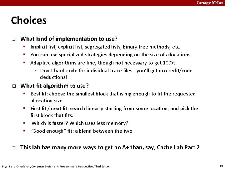 Carnegie Mellon Choices � What kind of implementation to use? ▪ Implicit list, explicit