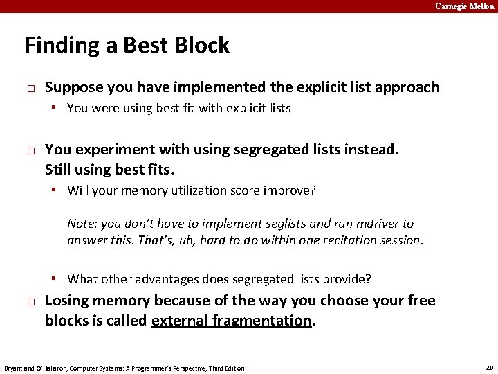 Carnegie Mellon Finding a Best Block � Suppose you have implemented the explicit list