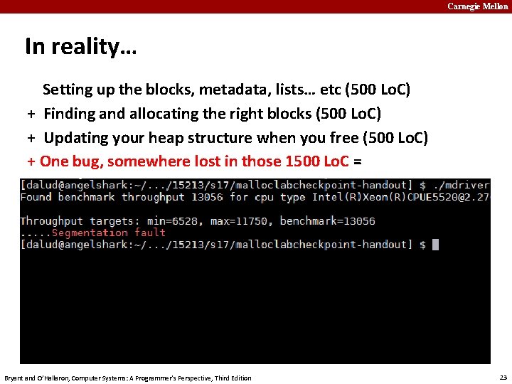 Carnegie Mellon In reality… Setting up the blocks, metadata, lists… etc (500 Lo. C)