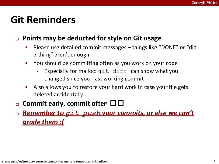 Carnegie Mellon Git Reminders � Points may be deducted for style on Git usage
