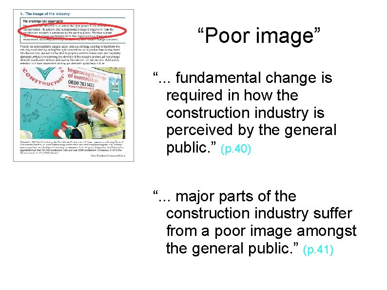 “Poor image” “. . . fundamental change is required in how the construction industry