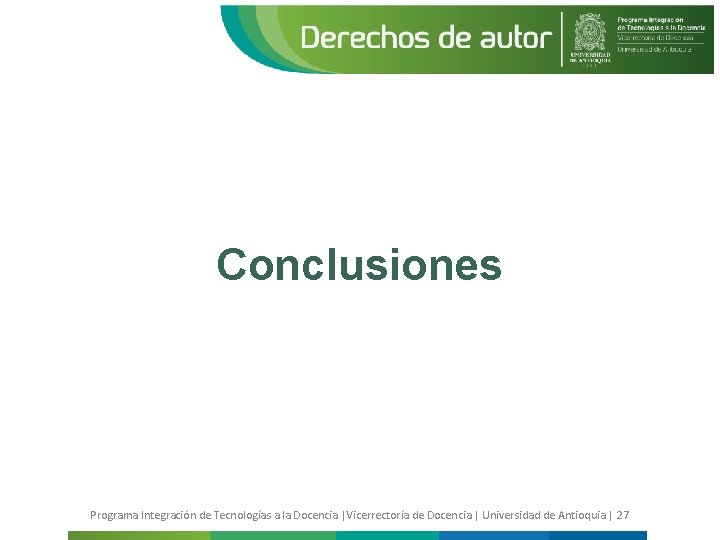 Conclusiones Programa Integración de Tecnologías a la Docencia |Vicerrectoría de Docencia | Universidad de