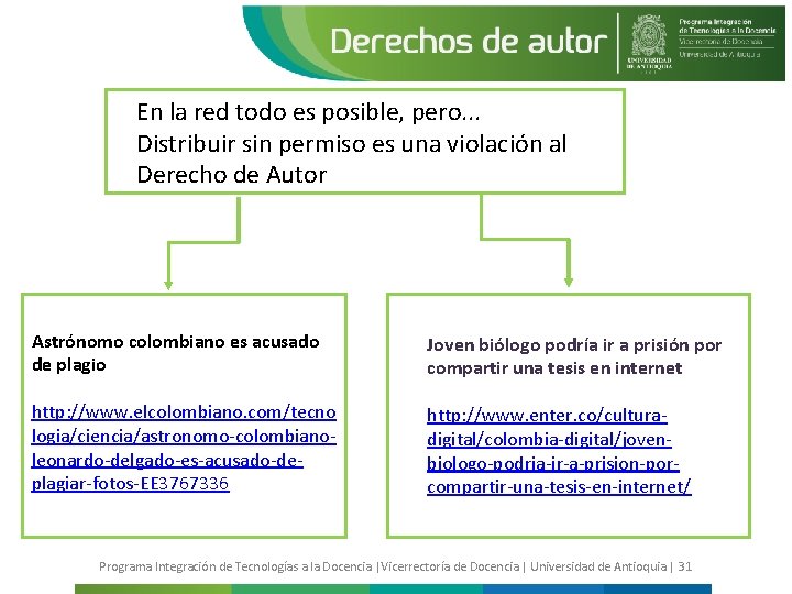 En la red todo es posible, pero. . . Distribuir sin permiso es una