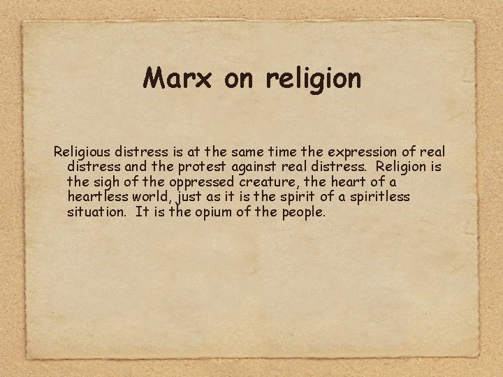 Marx on religion Religious distress is at the same time the expression of real