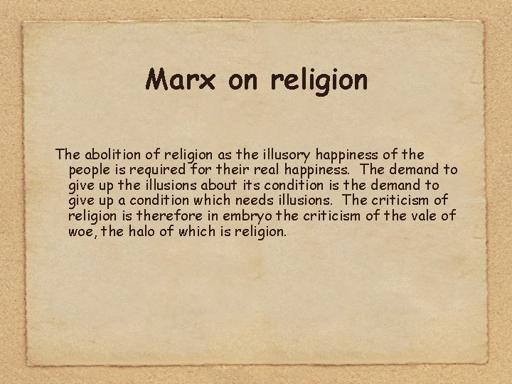 Marx on religion The abolition of religion as the illusory happiness of the people