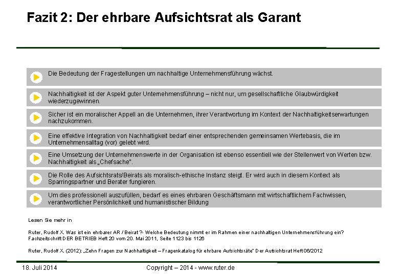Fazit 2: Der ehrbare Aufsichtsrat als Garant Die Bedeutung der Fragestellungen um nachhaltige Unternehmensführung