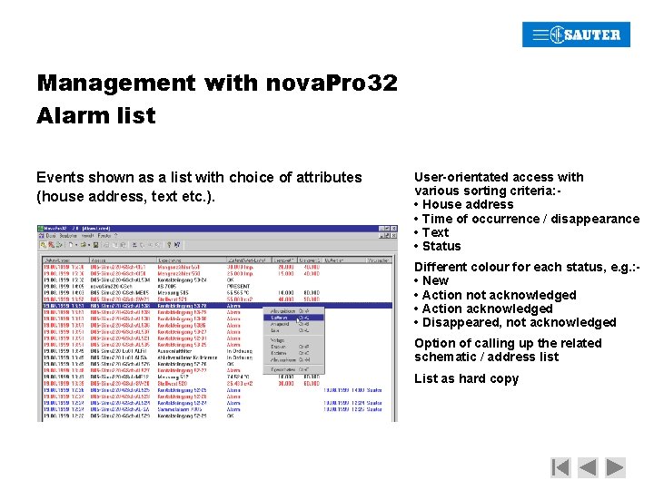 Management with nova. Pro 32 Alarm list Events shown as a list with choice