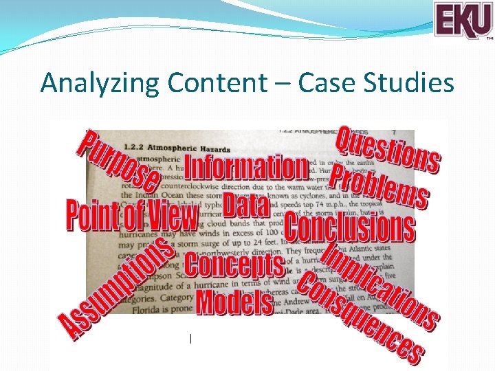 Analyzing Content – Case Studies Eastern Kentucky University, College of Justice & Safety, Homeland