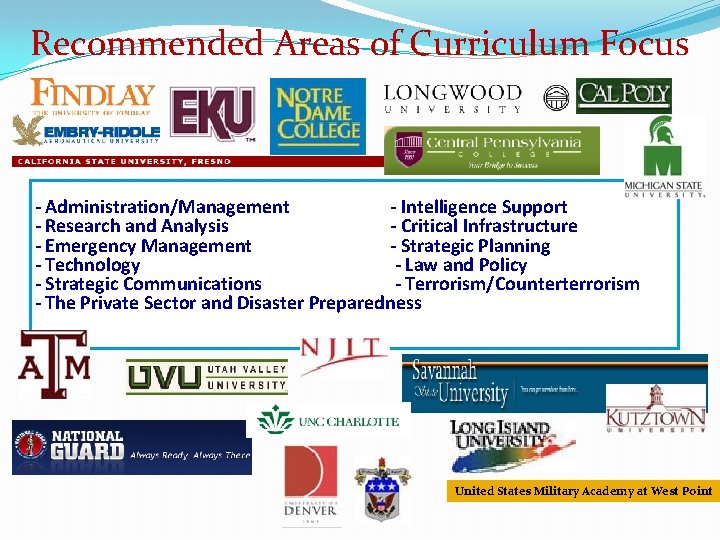 Recommended Areas of Curriculum Focus - Administration/Management - Intelligence Support - Research and Analysis