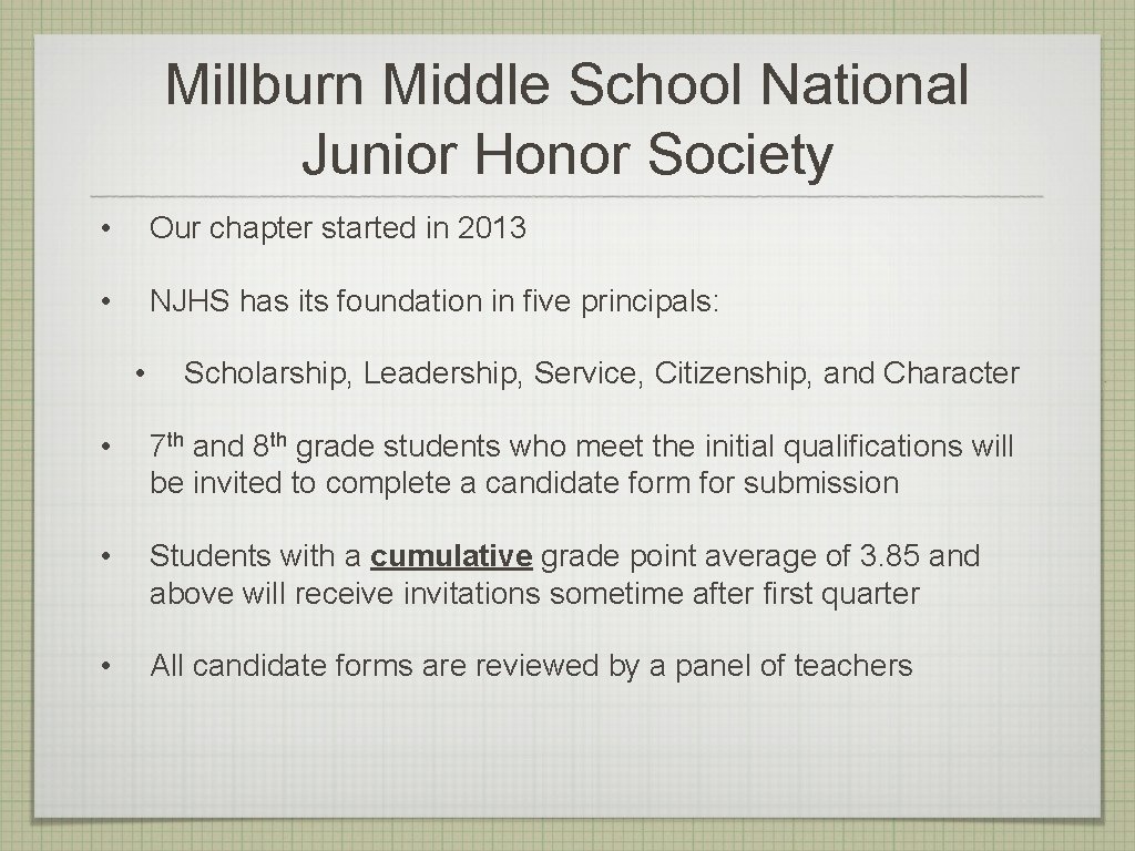 Millburn Middle School National Junior Honor Society • Our chapter started in 2013 •