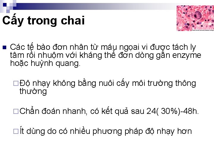 Cấy trong chai n Các tế bào đơn nhân từ máu ngọai vi được