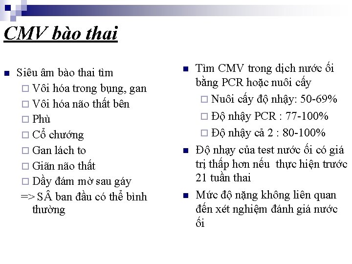 CMV bào thai n Siêu âm bào thai tìm ¨ Vôi hóa trong bụng,