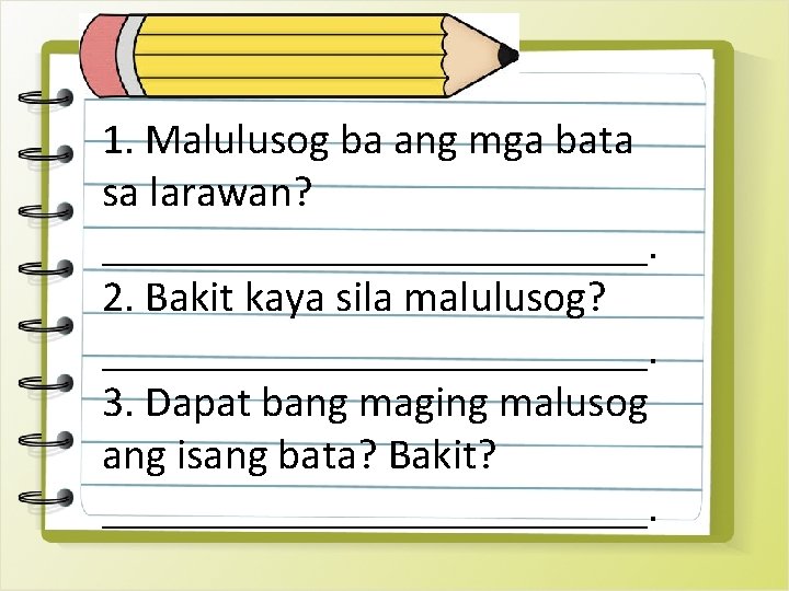 1. Malulusog ba ang mga bata Batay sa sa larawan? pagkakapangkat ng _____________. klase,