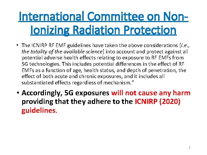 International Committee on Non. Ionizing Radiation Protection • The ICNIRP RF EMF guidelines have