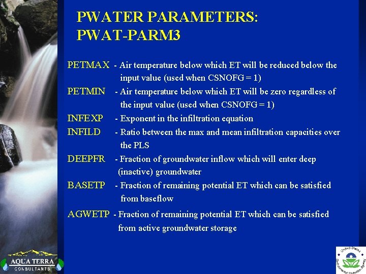 PWATER PARAMETERS: PWAT-PARM 3 PETMAX - Air temperature below which ET will be reduced