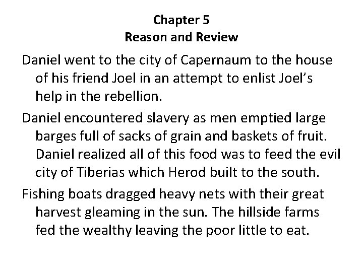Chapter 5 Reason and Review Daniel went to the city of Capernaum to the