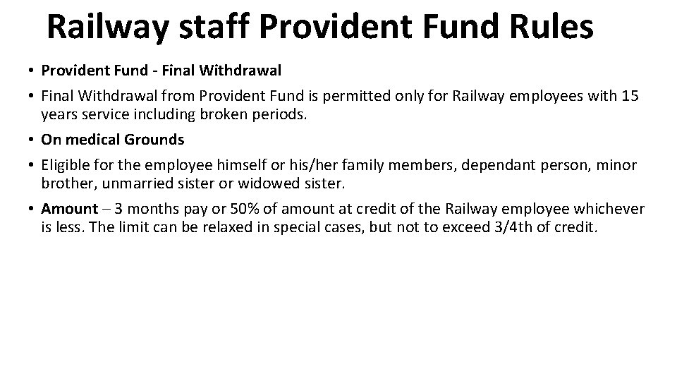 Railway staff Provident Fund Rules • Provident Fund - Final Withdrawal • Final Withdrawal