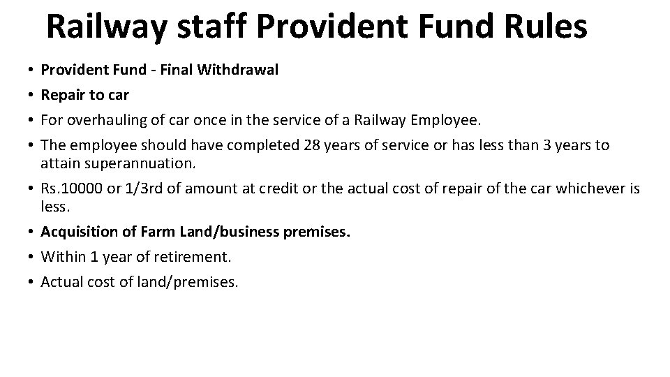 Railway staff Provident Fund Rules • • Provident Fund - Final Withdrawal Repair to