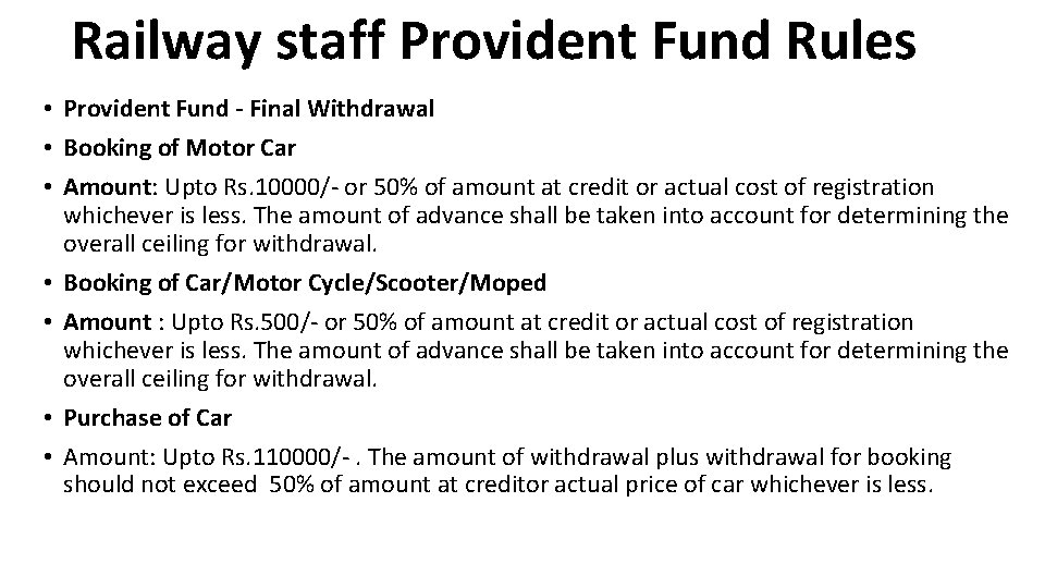 Railway staff Provident Fund Rules • Provident Fund - Final Withdrawal • Booking of